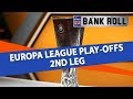 Europa League Play-offs 2nd Leg Best Bets | Team Bankroll Betting Tips