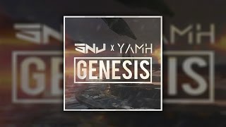 Download Lagu SNJ \u0026 YAMH - Genesis [Supported By : TWIIG, D3FAI \u0026 More!] MP3