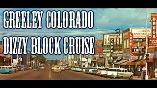 GREELEY COLORADO DIZZY BLOCK CRUISE 970 303 719 720 PART 2