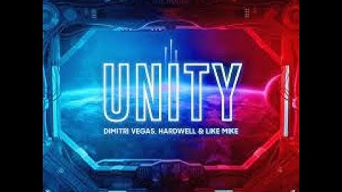 Dimitri Vegas & Like Mike vs Hardwell - Unity (Official Music Video)