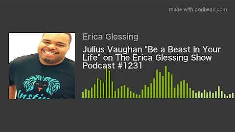 Julius Vaughan "Be a Beast in Your Life" on The Er...