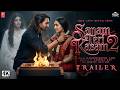 Sanam Teri Kasam 2 Official Trailer Harshvardhan Rane Shraddha Kapoor Mawra Hocane In 2026