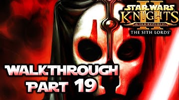 Star Wars Knights of the Old Republic 2 - KOTOR 2 Walkthrough Part 19 (All Quests + Max Difficulty)