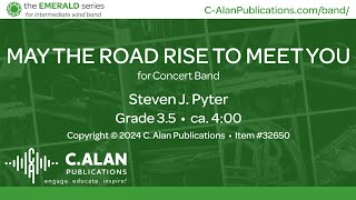 May the Road Rise to Meet You (Band Grade 3.5) - Steven J. Pyter