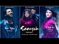 Saansein dene aana fullscreen whatsapp status aditya roy raj barmanpalak mucchal  new song 2022