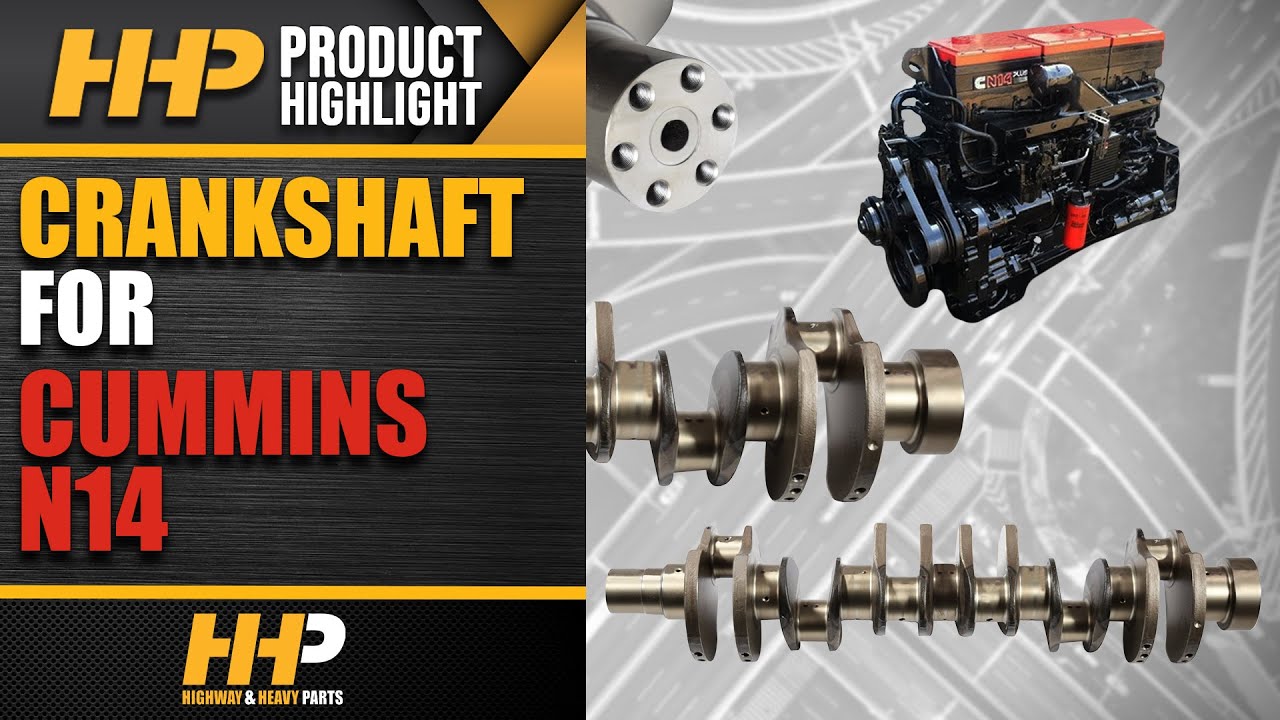 Why You Should Buy Your Cummins N14 Crankshaft From HHP! YouTube