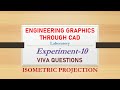 Experiment 10, Viva Questions on Isometric Projections in EGTCAD LAB