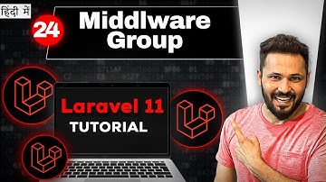 Laravel 11 tutorial in Hindi #24 Middleware Group