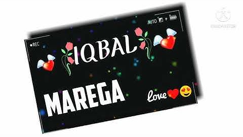 Iqbal Name Video Status For Whatsapp