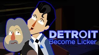Detroit: Become Licker [Parody]