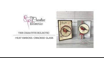 Heat Embossing: Cracked Glass Technique