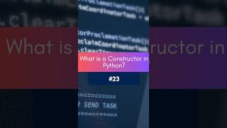 Python Shorts : 23 What is a Constructor in Python | Python OOP Tutorial for Beginners🧾