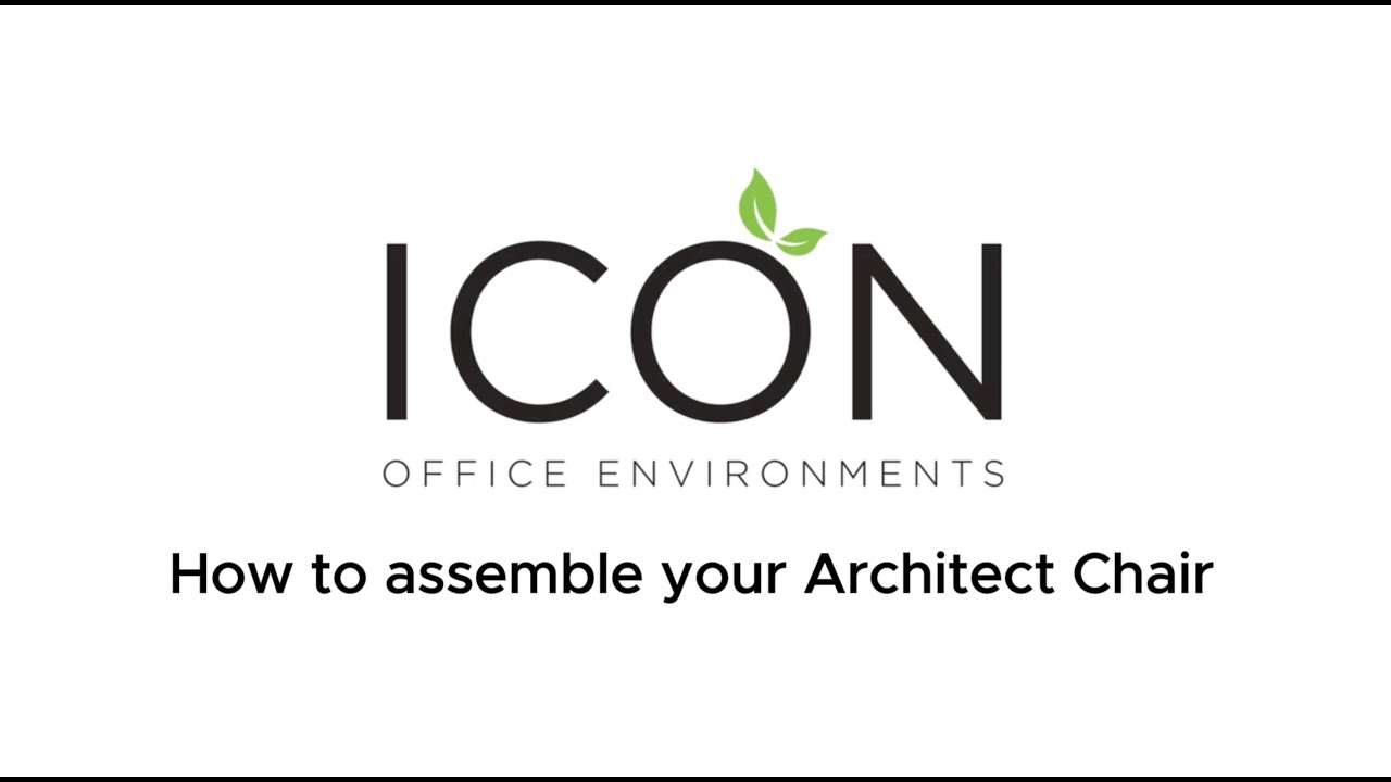 How to assemble your ICON Architect Chair + Features Overview