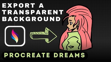 How to Make a Transparent background in Procreate Dreams