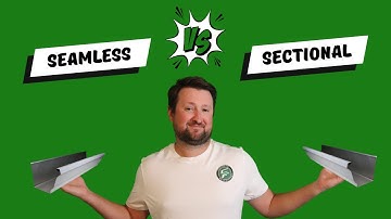 Seamless Gutters vs Sectional Gutters
