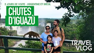 2 JOURS pour découvrir les CHUTES d'IGUAZU - BRÉSIL 🇧🇷 et ARGENTINE 🇦🇷 - Travelvlog