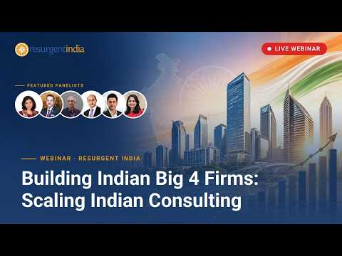 Video thumbnail for the Building Indian Big 4 Firms: Scaling Indian Consulting session recording