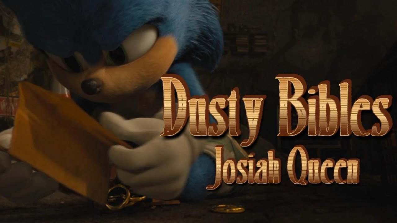 Dusty Bibles - Josiah Queen || AMV || Sonic The Hedgehog