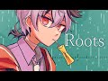 Roots（V flowerオリジナル曲）
