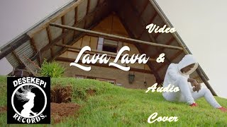 LAVALAVA - TUACHANE COVER( OFFICIAL VIDEO & AUDIO COVER) BY GAMBA *DESEKEPI MUSIC* chords