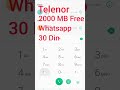 Telenor WhatsApp 2000 MB Free Code 30 Din 2022 Shorts Shortvideo Viral Telenor Telenor WhatsApp 2000 MB Free Code 30 Din 2022 Shorts Shortvideo Viral Telenor