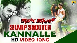 Kannalle | 'Sharp Shooter' HD Video Song | feat. Diganth, Sangeetha Chauhan, Aindritha Ray