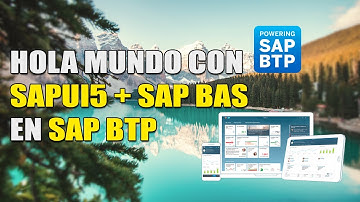 HOLA MUNDO CON SAPUI5 Y SAP BAS | SAP BTP - Cloud Foundry ☁️💻