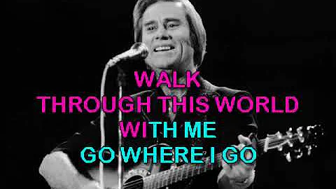 George Jones   Walk Through This World With Me