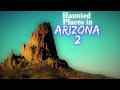 Haunted Places in Arizona 2