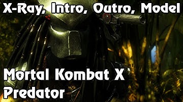 Mortal Kombat X - Predator Intros, X-Ray, Outro, Bio and Model