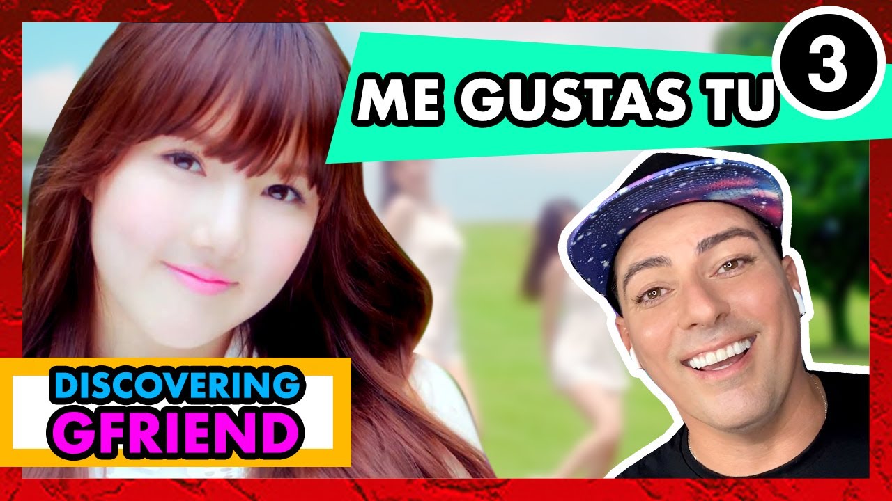 GFRIEND (여자친구) – ‘Me Gustas Tu’ (오늘부터 우리는) - KPOP REACTION - 2020
