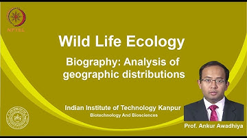 noc19-bt09 Lecture 19-Biography:Analysis of geographic distributions