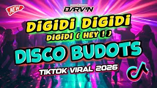DIGIDI DIGIDI HEY ( TIKTOK BUDOTS VIRAL 2026 ) - DJ DARVIN REMIX 