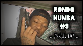 RondoNumbaNine - Pull Up (Unofficial Video)