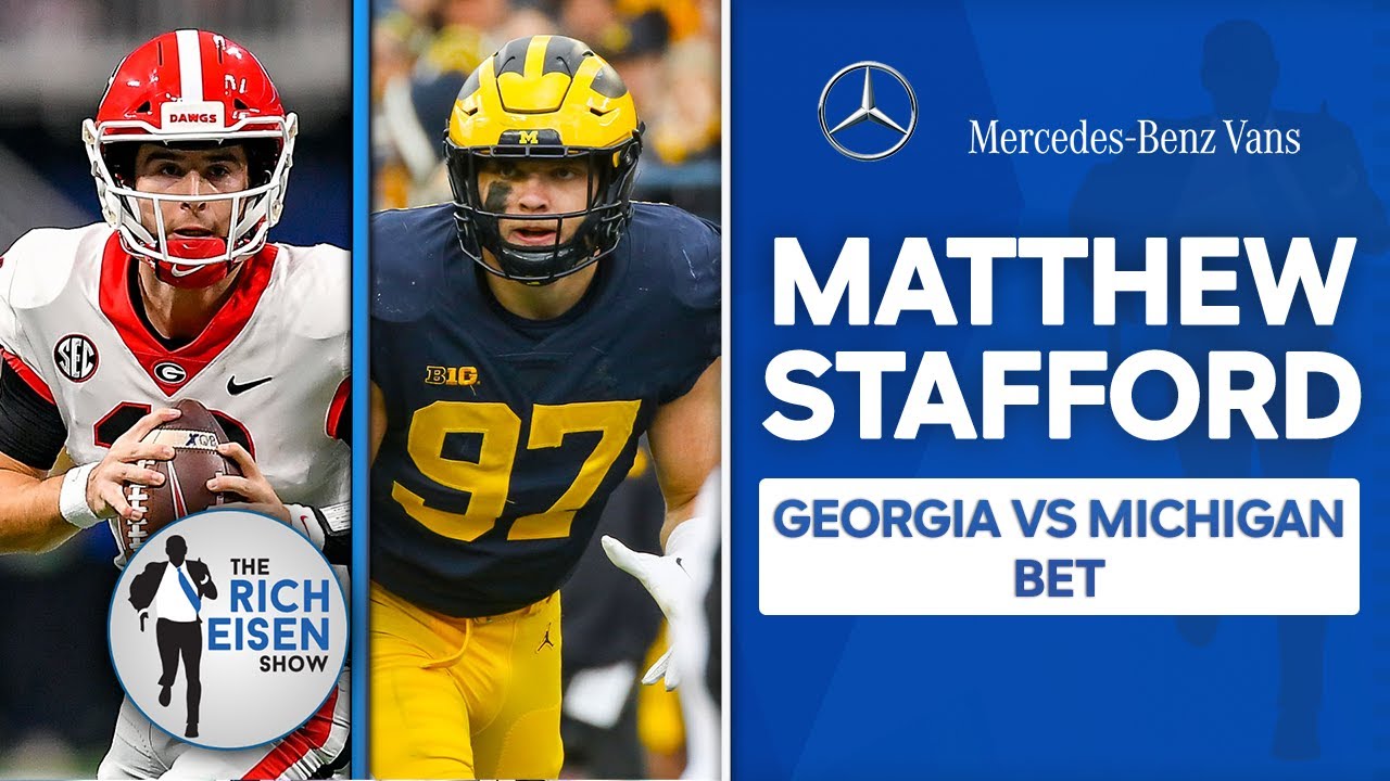 Playoff Payoff?? Georgia Alum Matthew Stafford’s CFP Wager with Michigan Alum Rich Eisen