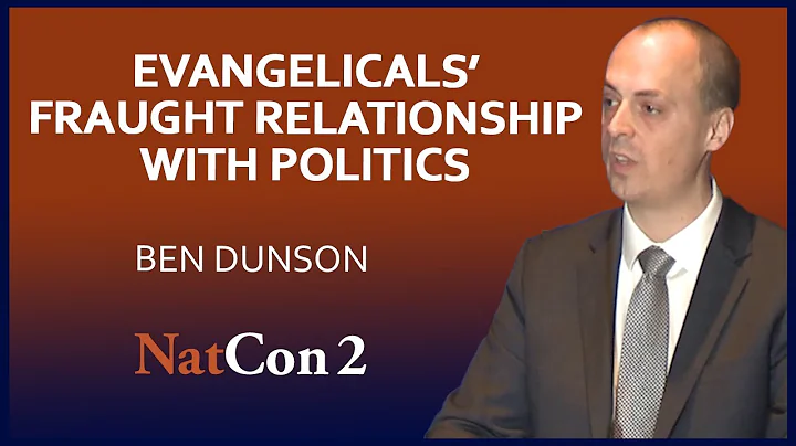 Ben Dunson | Evangelicals' Fraught Relationship wi...