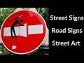 Over 100 amazing  & creative #TrafficSigns- #RoadSigns - #StreetArt - Part 6