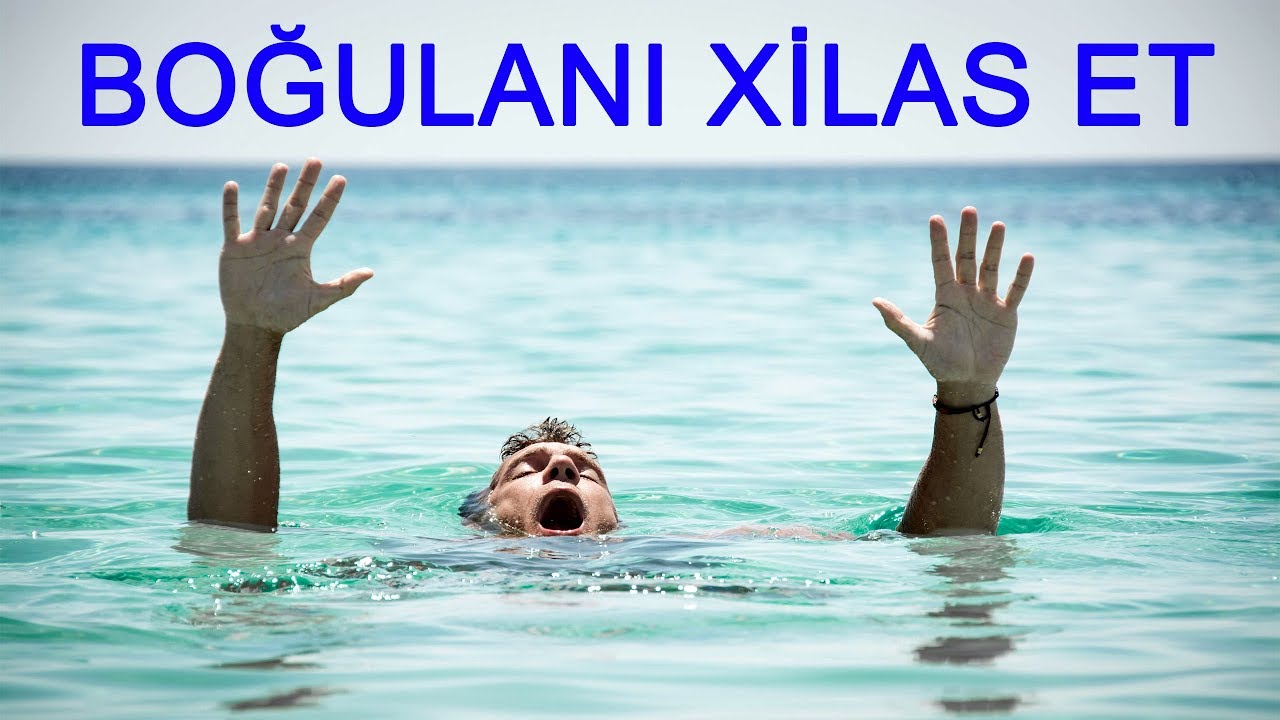 Suda boğulanı xilas etmək üçün nə etmək lazımdır