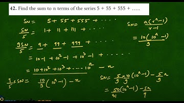 Level-3 Moderate: Q 42: Find the sum of the following series 5+55+555+... to n terms.