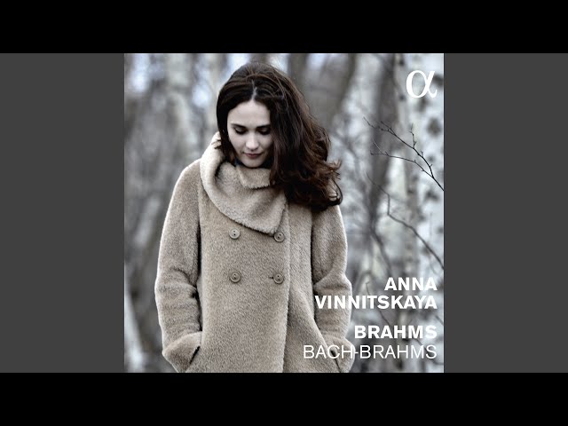 Brahms - Klavierstücke : Capriccio op.76 n°2 : Anna Vinnitskaya