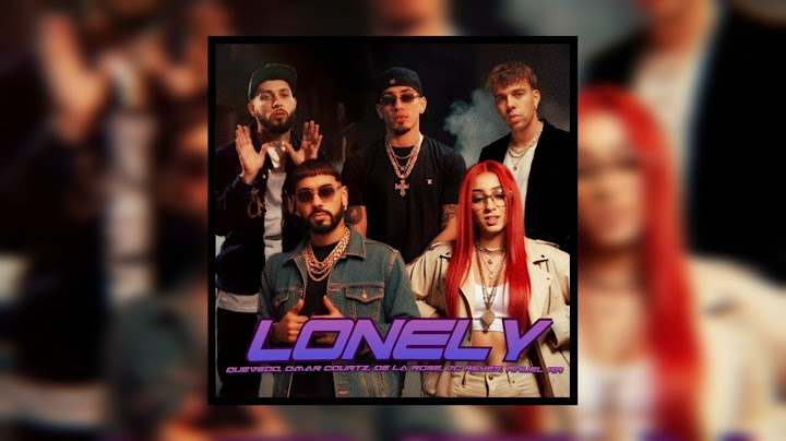 QUEVEDO x OMAR COURTZ x DE LA ROSE x JC REYES x ANUEL AA - LONELY (DJ Ortega Version)