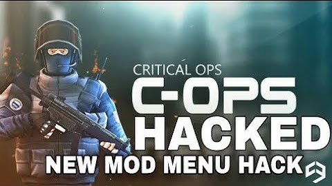 NEW Critical Ops Mod/Hack Apk v0.8.1- Mod Menu [ NO ROOT ]