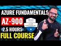 AZ-900 Azure Fundamentals Full Course 2025 | Complete Beginner Tutorial in 2.5 Hours ๐