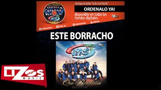 BANDA MS - ESTE BORRACHO (LETRA)