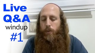 Live Q&A Windup #1 - The Light of the Creator in Hidden