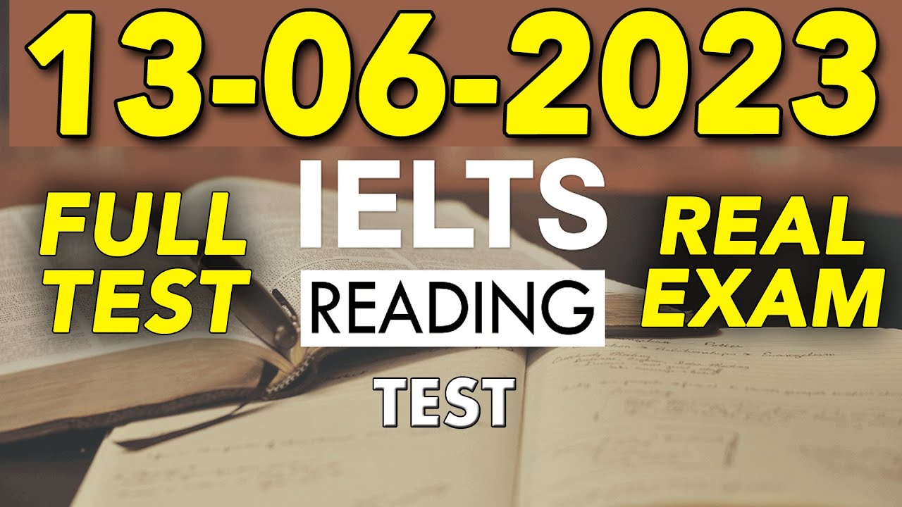 IELTS READING PRACTICE TEST 2023 WITH ANSWER  13062023