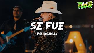 Moy Bobadilla - Se Fue (Letra)