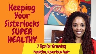 7 Tips for Growing Healthy Sisterlocks| Maintaining Your Natural Hair's Health screenshot 5