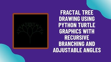 Create a Stunning Fractal Tree with Python Turtle | Step-by-Step Guide 🌳✨