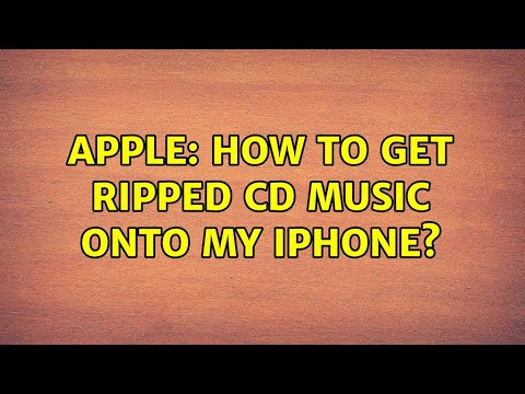 Apple How to get ripped CD music onto my iPhone